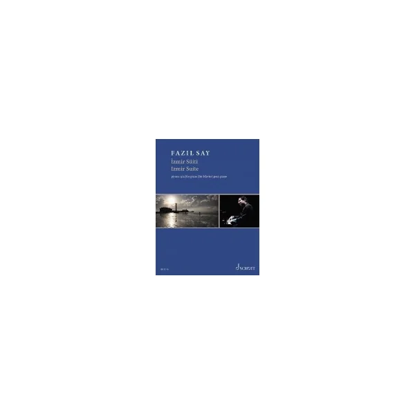 Fazil Say Izmir SÛiti Opus 79 Piano