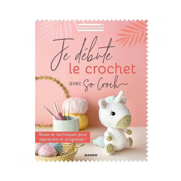 Je débute au crochet avec So croch