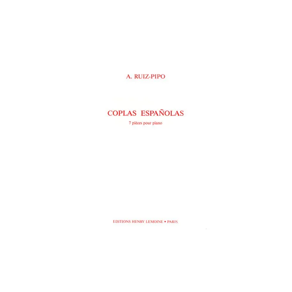 RUIZ-PIPO A. Coplas Espanolas Piano