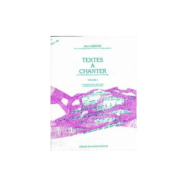 TEXTES A CHANTER de Alain Grimoin vol 3